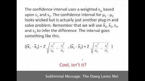Statistics - 5 - Advanced Confidence Intervals - 1 - The Difference in Two Means