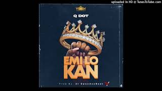 Qdot - Emi Lo Kan (Official Audio)