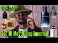 Top 10 Most Complimented Fragrances Designer Edition! Best Colognes!