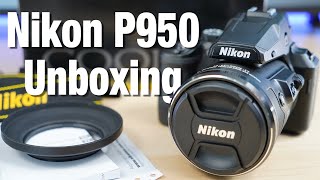 Nikon P950 Unboxing and Initial Review