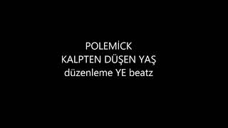 Polemick- kalpten düşen yaş Resimi