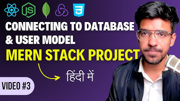 Connecting Server to DB (mongodb atlas) & building User Model | MERN Stack Project  Ep 03 in Hindi