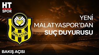 Yeni Malatyasporu Nasıl Bir Süreç Bekliyor? - Bakış Açısı