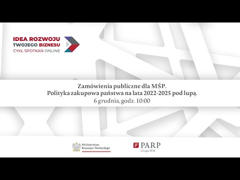Zamówienia publiczne dla MŚP. Polityka zakupowa państwa na lata 2022-2025 pod lupą.