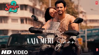 Aaja Meri Jaan (Video): Yaariyan 2 | Yash D,Bhagyashri B |Mauli,Dj Phukan | Radhika,Vinay| Bhushan K