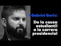 Gabriel Boric: de la causa estudiantil a la carrera presidencial