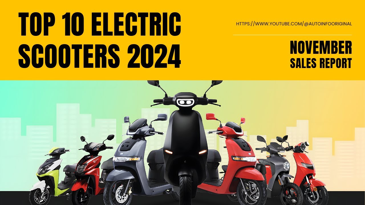 Top 10 Electric Scooters & Bikes in November 2024 l EV sales report ⚡ ...
