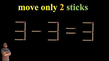 move only 2 sticks to make a correct equation(3-3=3)