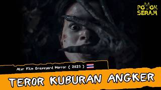 4 HAUNTED GRAVEYARD TERROR STORIES | GRAVEYARD HORROR | Thai Horror | Horror Movie Recap