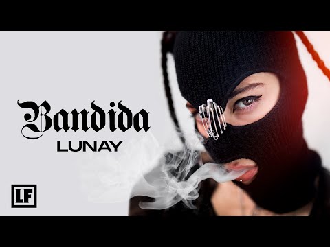 Lunay - Bandida