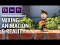 Mixing Animation and Reality (Adobe Character Animator Tutorial)