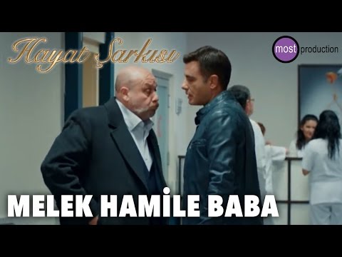 Hayat Şarkısı - Melek Hamile Baba