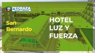 Hotel Luz y Fuerza - San Bernardo