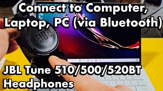 JBL Tune 510BT/520BT: How to Connect to Computer/Laptop/PC via Bluetooth