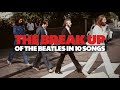 10 Songs of The Beatles that talked about their BREAKUP