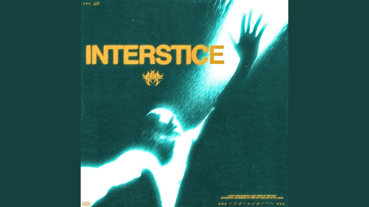 Watch INTERSTICE on YouTube Watch INTERSTICE on YouTube