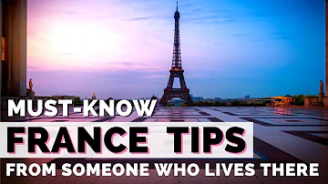 7 FRANCE TRAVEL TIPS... what first-time travelers need to know