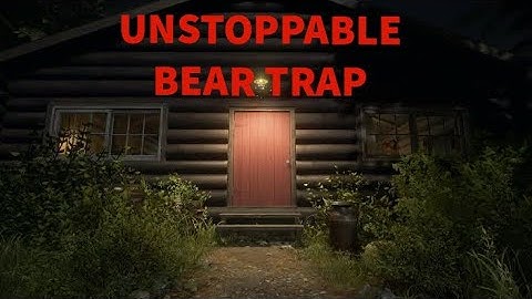 Friday The 13th: The Game - Pro Bear Trap Strategy