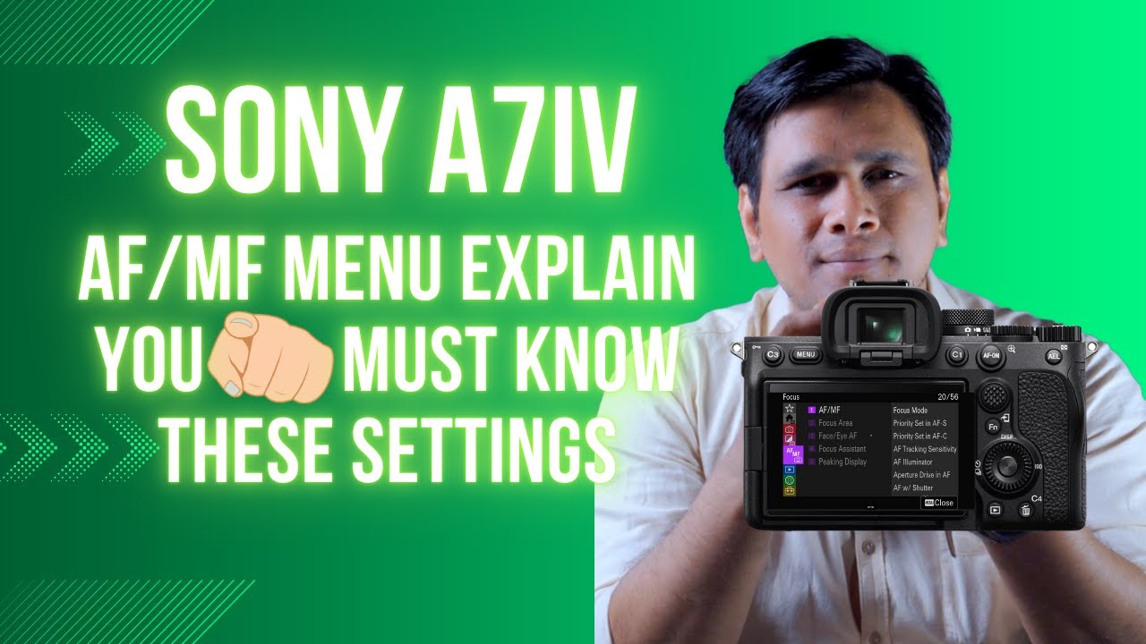 Sony A7M4 AF/MF Menu Explained| Autofocus & Manual Focus Settings(Part 3)