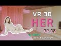 [180 3D VR] Her A EP.2 Travel destination arrival