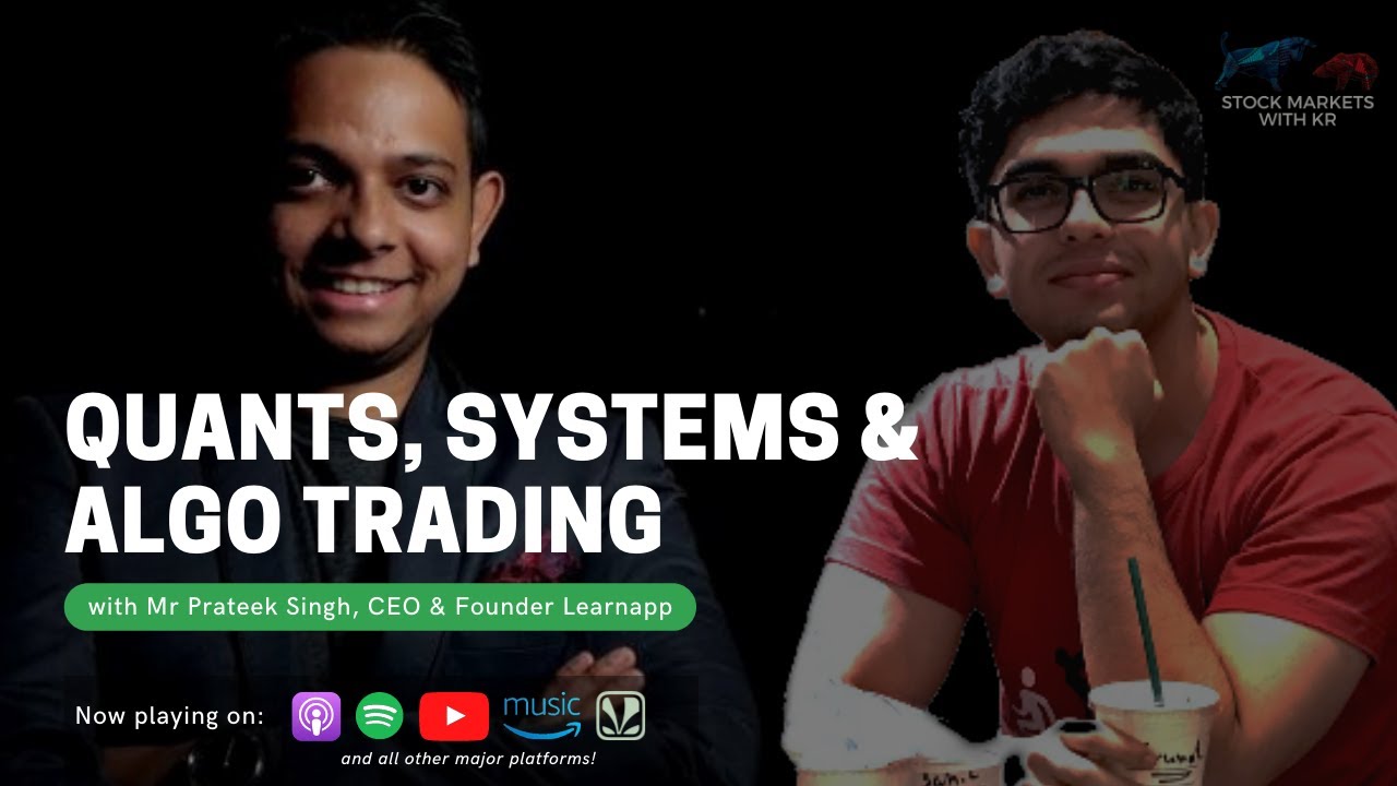 Talking Systems, Algo Trading & Financial Edu with Mr Prateek Singh ...