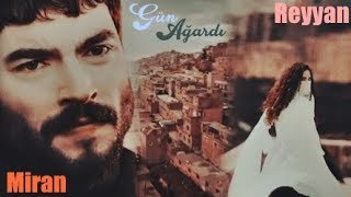 Reyyan & Miran - Gün Ağardı