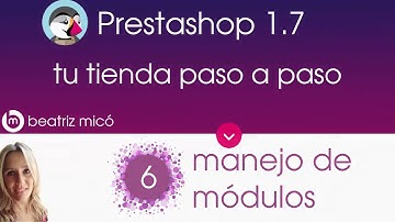 Prestashop 1.7. Cómo manejar Módulos y Hooks.