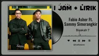 🎶 Sammy Simorangkir feat. Fabio Asher – Bisakah (1 Jam) 🎶