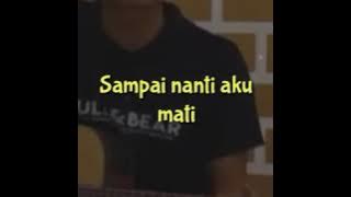 Kangen band_-_takkan terganti (Durasi 1 menit) story wa 2019