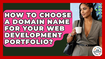 How To Choose A Domain Name For Your Web Development Portfolio? - Job Success Network
