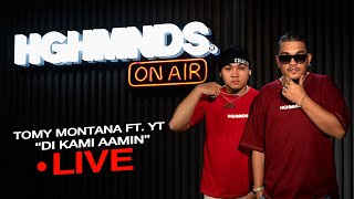 Tomy Montana featuring YT | Di Kami Aamin (HGHMNDS On Air)