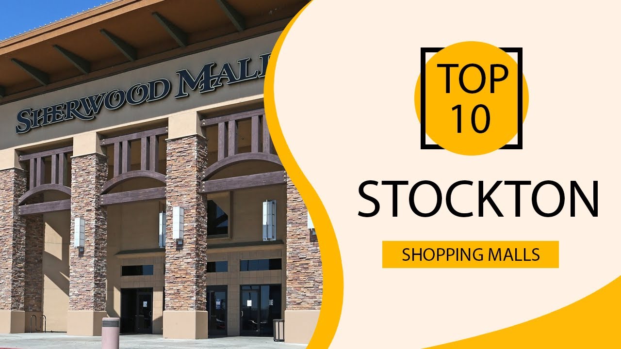 Top 10 Shopping Malls to Visit in Stockton, California USA English YouTube