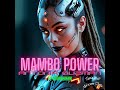 MAMBO POWER ANTONIA GUZMAN FT YOUNGYISAK MAMBO POWER ANTONIA GUZMAN FT YOUNGYISAK