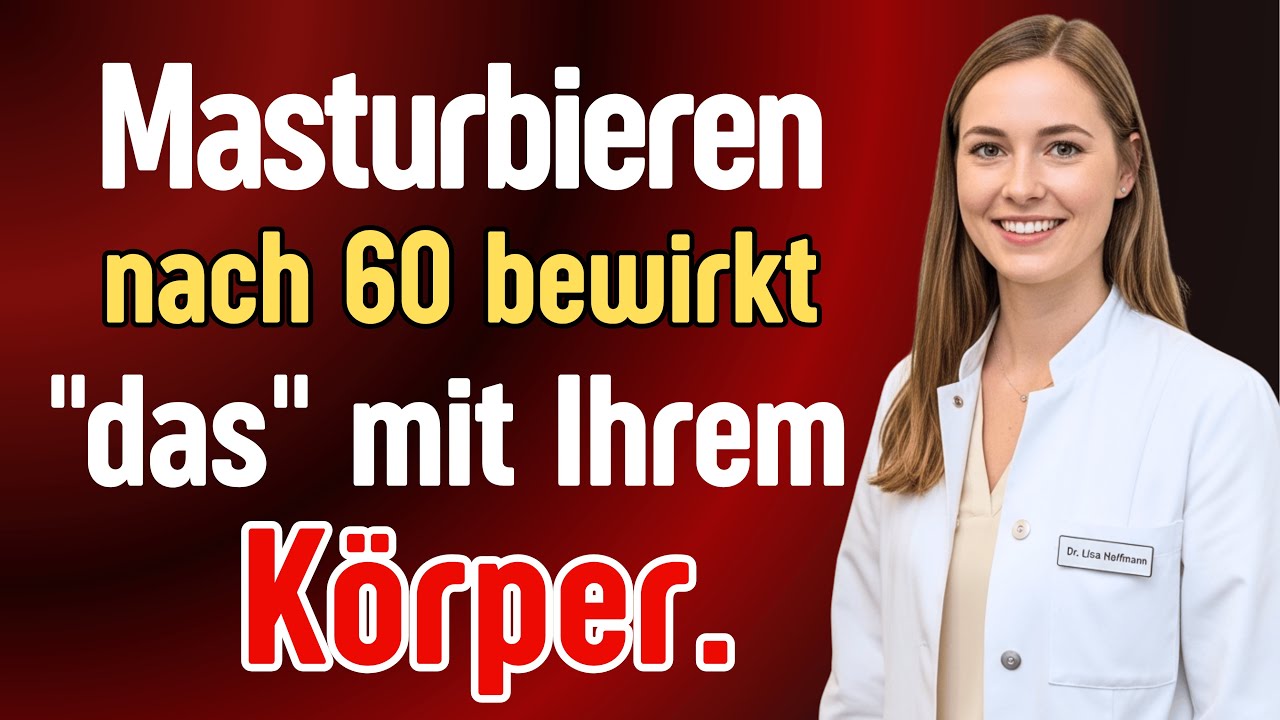 Masturbation im Alter: Warum diese einfache Angewohnheit Ihre Gesundheit  nach 60 dramatisch verb