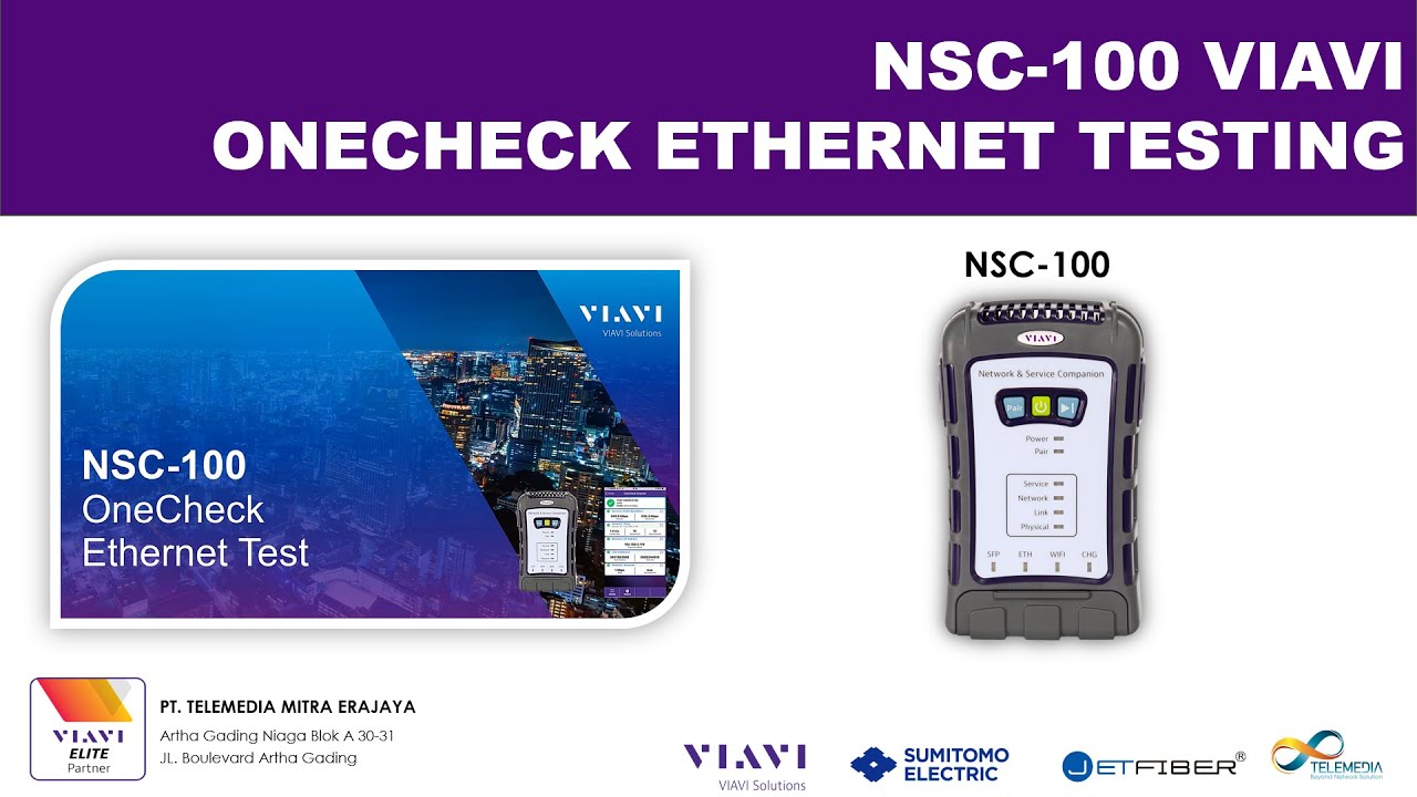 17 NSC 100 VIAVI OneCheck Ethernet Testing Telemedia Mitra Erajaya 17-nsc-100-viavi-onecheck-ethernet-testing-telemedia-mitra-erajaya