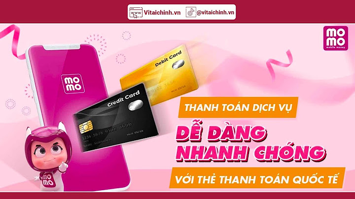 Thanh toán the tín dụng vpbank qua momo năm 2024