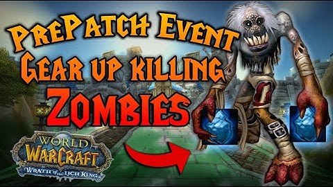 FREE EPIC GEAR in the Scourge invasion - WOTLK Pre Patch Event