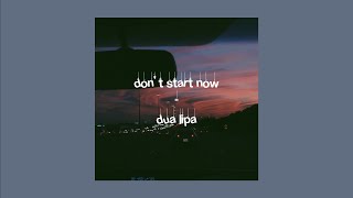 don't start now - dua lipa {lyrics}