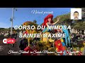 Corso du mimosa 2024 live experience in beautiful saintemaxime france