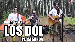 LOS DOL - DENNY CAKNAN | 3PEMUDA BERBAHAYA COVER PERSI SUNDA