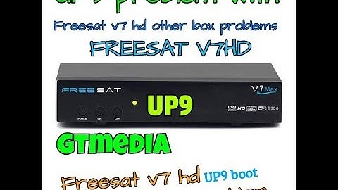 Freesat v7 hd set top box UP9 problem