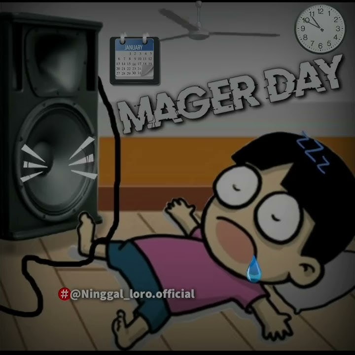 Mager Day di | Video Story WhatsApp