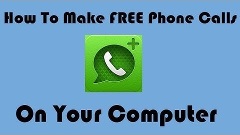 How To Make FREE Phone Calls On Your Laptop or Desktop Computer!