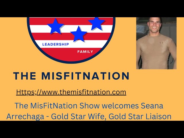 The MisFitNation Show chat with Seana Arrechaga - Gold Star Wife