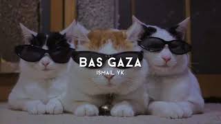 İsmail YK - Bas Gaza(speed up) Resimi