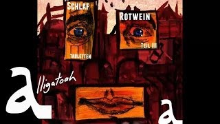Alligatoah - Schwamm drüber - Schlaftabletten, Rotwein 3 - Album - Track 15 chords