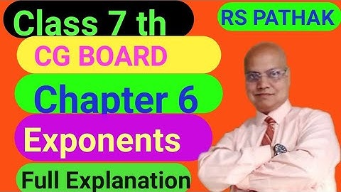 Class 7 th Maths CG Board Chapter 6 Exponents Full Chapter