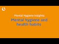 Mental hygiene insights: The power of healthy habits
