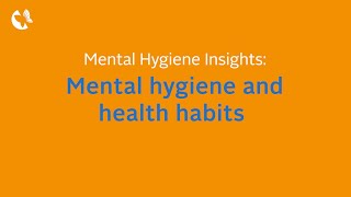 Mental hygiene insights: The power of healthy habits