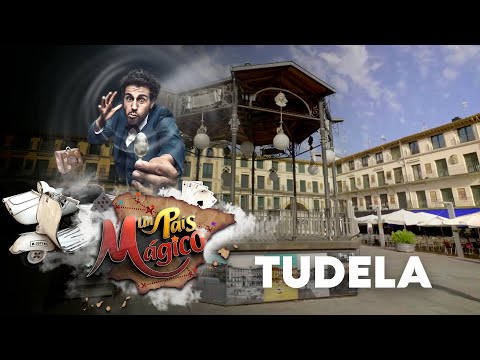 Tudela - Un país mágico | La2